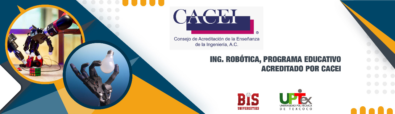 Ingeniería Robótica, Programa Educativo acreditado por CACEI